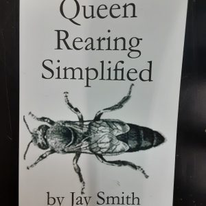 Queen Rearing Simplified