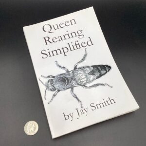 Queen Rearing Simplified