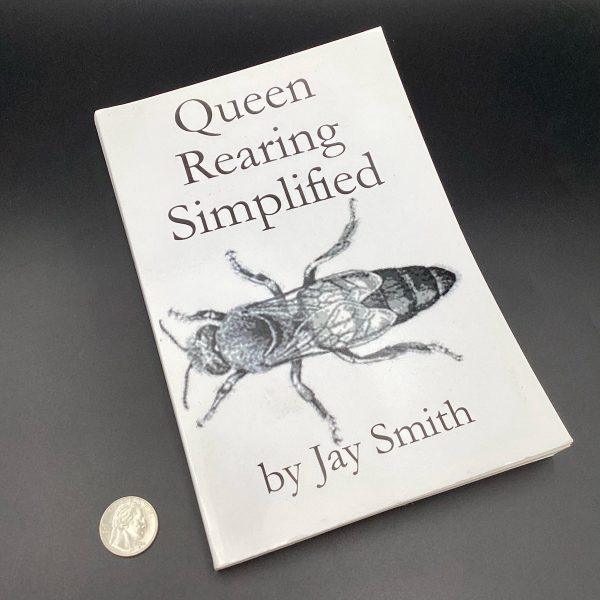 Queen Rearing Simplified