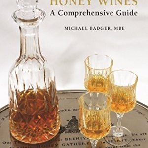 Mead and Honey Wines A Comprehensive Guide