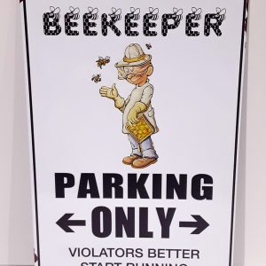 BeeKeeper Parking Metal Sign