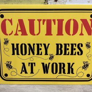 Caution, Honey Bees At Work Corrugated Sign