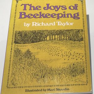 The Joys of Beekeeping - Richard Taylor