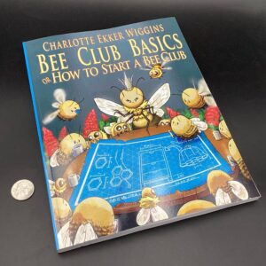 Bee Club Basics or How To Start a Bee Club