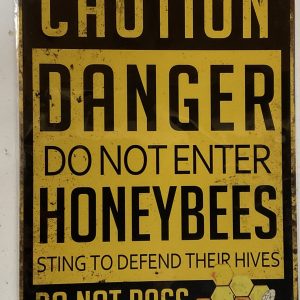 Danger Honeybees Metal Sign