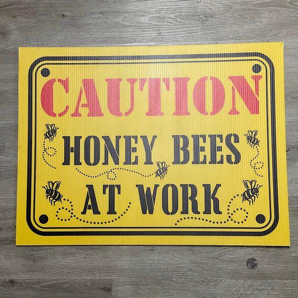 Caution, Honey Bees At Work Corrugated Sign