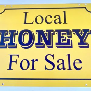 Local Honey For Sale Metal Sign