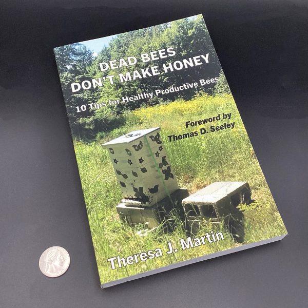 Dead Bees Don’t Make Honey Book