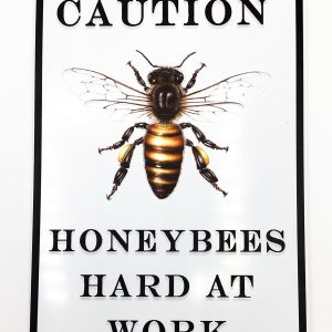 “Caution” HoneyBee Metal Sign