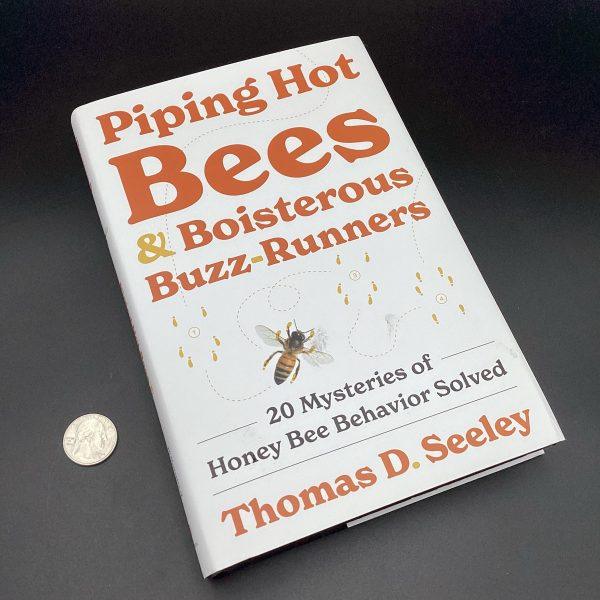 img_1167 Piping Hot Bees & Boisterous Buzz-Runners by Thomas Seeley