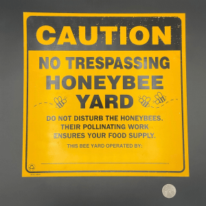 Honeybee Yard No Trespassing Sign Bee Yard No Trespassing Sign