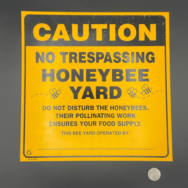 Bee Yard No Trespassing Sign