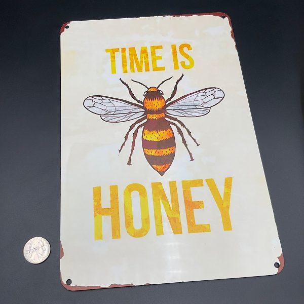 Time is Honey Metal Sign