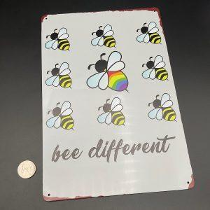 Bee Different Metal Sign