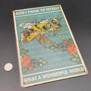 A Wonderful World Metal Sign