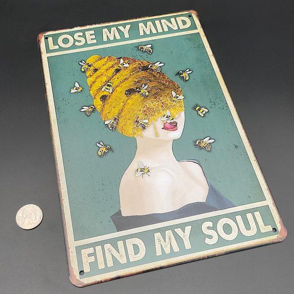 Lose my Mind Comb Metal Sign