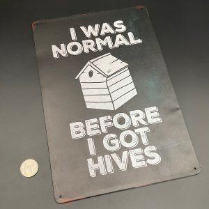 I Was Normal Metal Sign I was Normal… Metal Sign